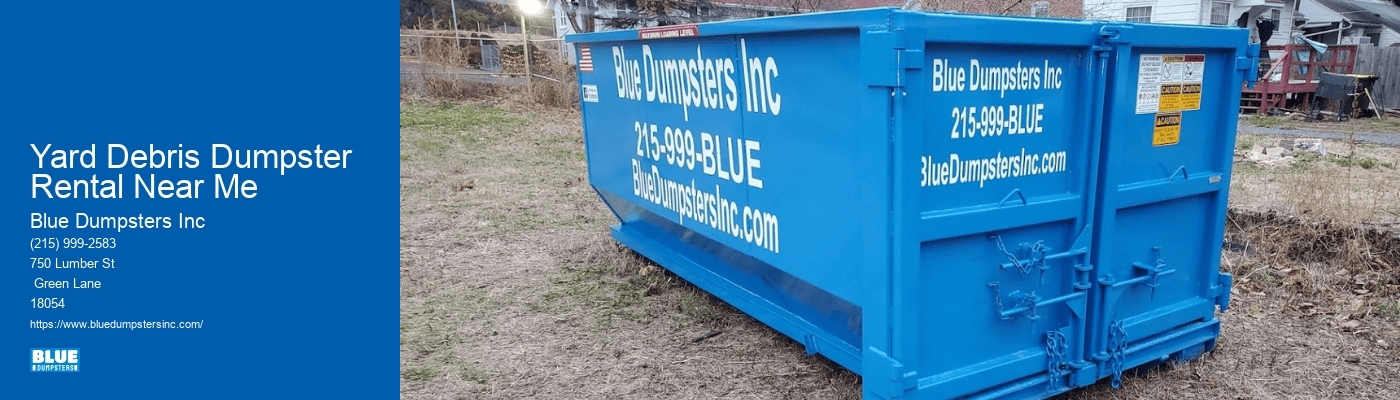 Yard Debris Dumpster Rental Near Me